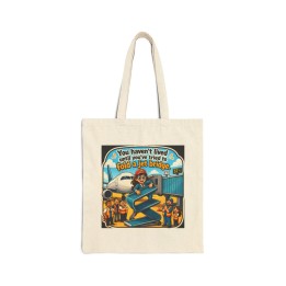 Cotton Canvas Tote Bag - You Haven't Lived Until You've Tried to Fold a Jet Bridge at the Airport Gate Shopping Commu...