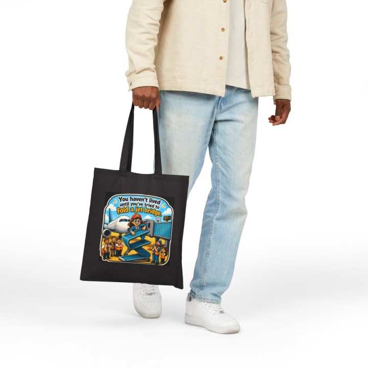 Cotton Canvas Tote Bag - You Haven't Lived Until You've Tried to Fold a Jet Bridge at the Airport Gate Shopping Commu...