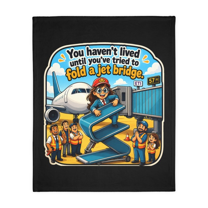 Velveteen Microfiber Blanket (Two-sided print) - You Haven't Lived Until You Fold a Jet Bridge - mockup