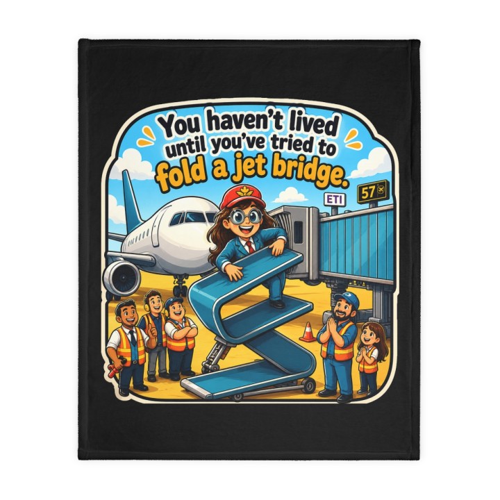 Velveteen Microfiber Blanket (Two-sided print) - You Haven't Lived Until You Fold a Jet Bridge - mockup